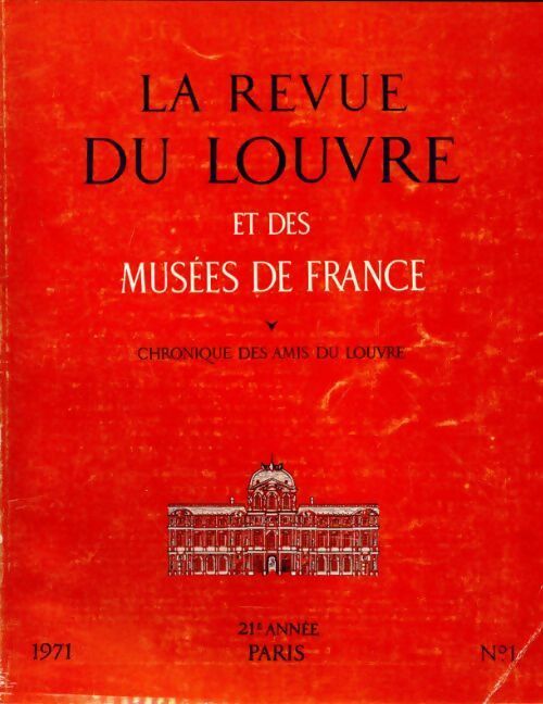 Livrenpoche : La revue du Louvre et des musées de France 21e année n°1 - Collectif - Livre