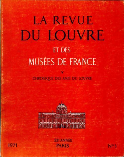 Livrenpoche : La revue du Louvre et des musées de France 21e année n°3 - Collectif - Livre