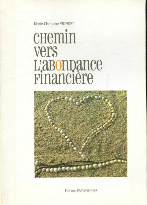 Livrenpoche : Chemin vers l'abondance financière - Marie-Christine Provost - Livre