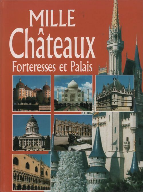 Livrenpoche : Mille châteaux. Forteresses et palais - Friedemann Bedürftig - Livre