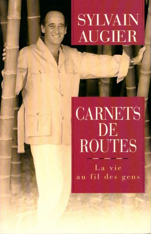 Livrenpoche : Carnets de routes : la vie au fil des gens - Sylvain Augier - Livre