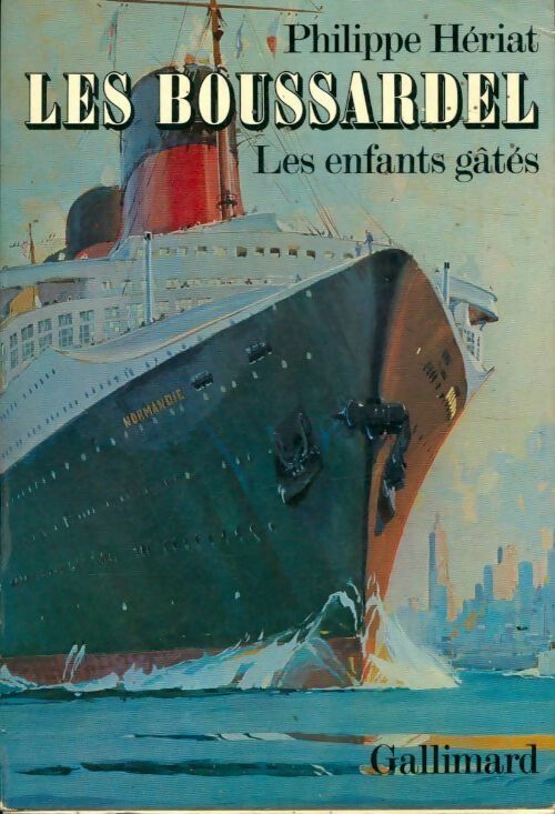 Livrenpoche : Les Boussardel Tome II : Les enfants gatés - Phillipe Hériat - Livre