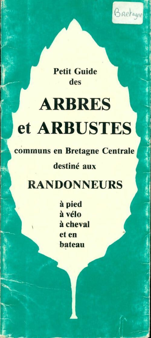 Livrenpoche : Petit guide des arbres et arbustes communs en Bretagne Centrale - Collectif - Livre