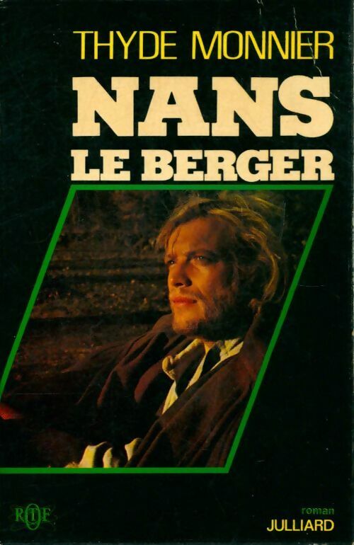 Livrenpoche : Les Desmichels Tome III : Nans le berger - Thyde Monnier - Livre