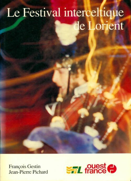 Livrenpoche : Le festival interceltique de Lorient - François Gestin - Livre