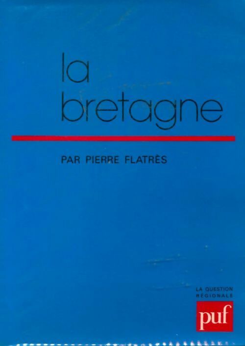 Livrenpoche : La Bretagne - Pierre Flatrès - Livre