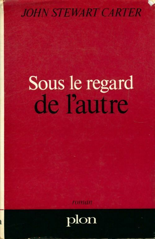Livrenpoche : Sous le regard de l'autre - John Stewart Carter - Livre