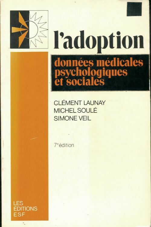 Livrenpoche : L'adoption : Données médicales psychologiques et sociales - Collectif - Livre