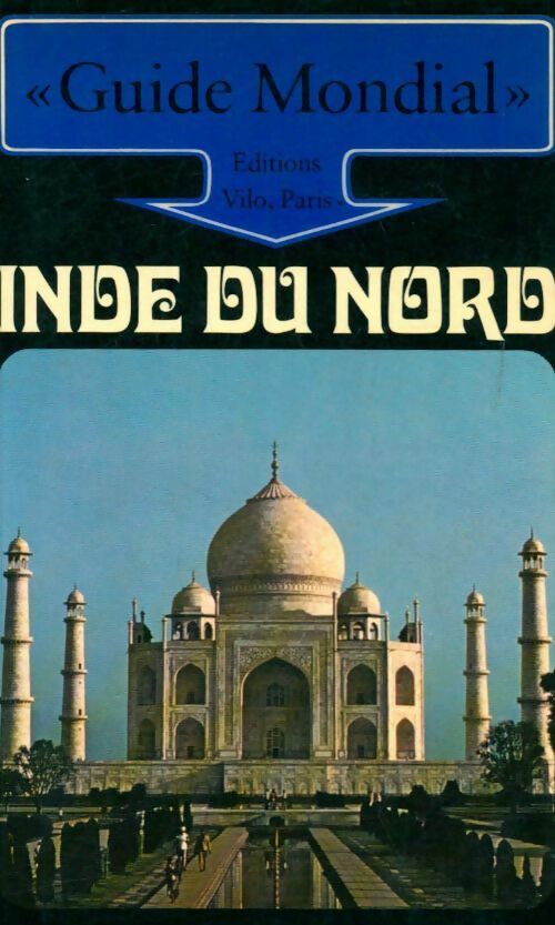 Inde du nord - Henriette Rouillard -  Guide mondial - Livre
