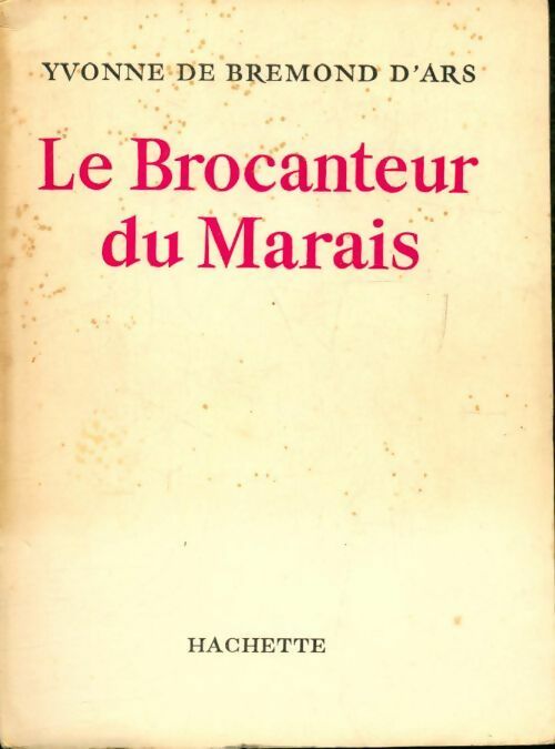 Livrenpoche : Le brocanteur du marais - Yvonne De Bremond d'Ars - Livre