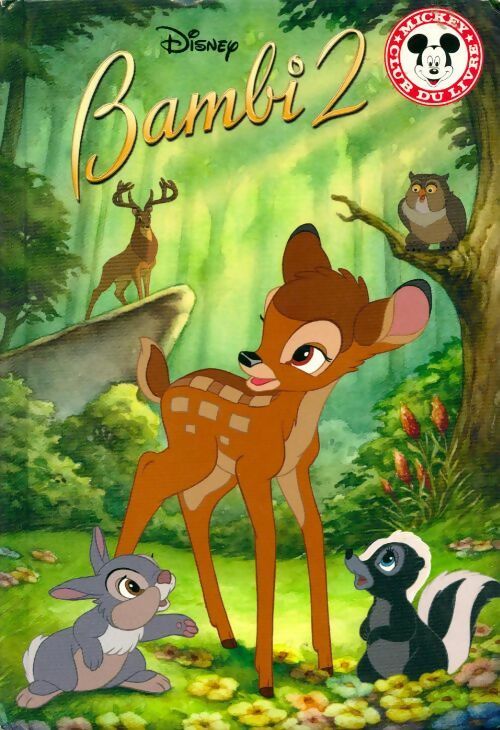Bambi 2 - Walt Disney -  Hachette jeunesse GF - Livre