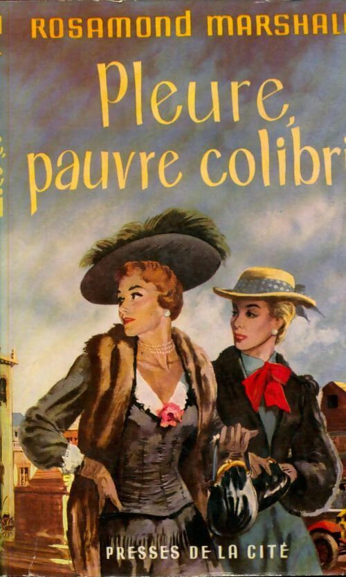 Livrenpoche : Pleure, pauvre colibri - Rosamond Marshall - Livre