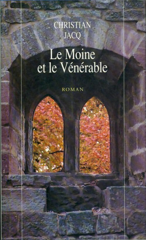 Livrenpoche : Le moine et le vénérable - Christian Jacq - Livre