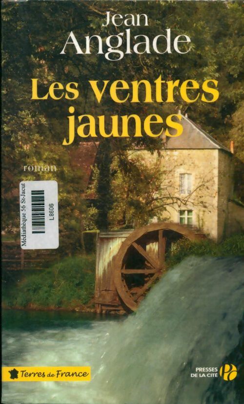 Livrenpoche : Les ventres jaunes - Jean Anglade - Livre