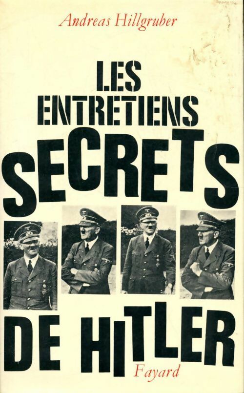Livrenpoche : Les entretiens secrets de Hitler - Andreas Hillgruber - Livre