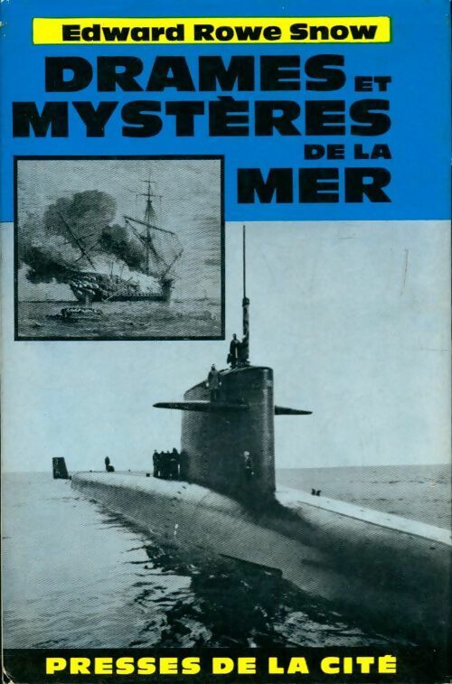 Livrenpoche : Drames et mystères de la mer - Edward Rowe Snow - Livre