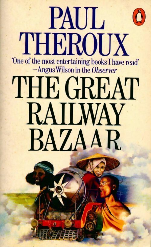 Livrenpoche : The great railway bazaar - Paul Theroux - Livre