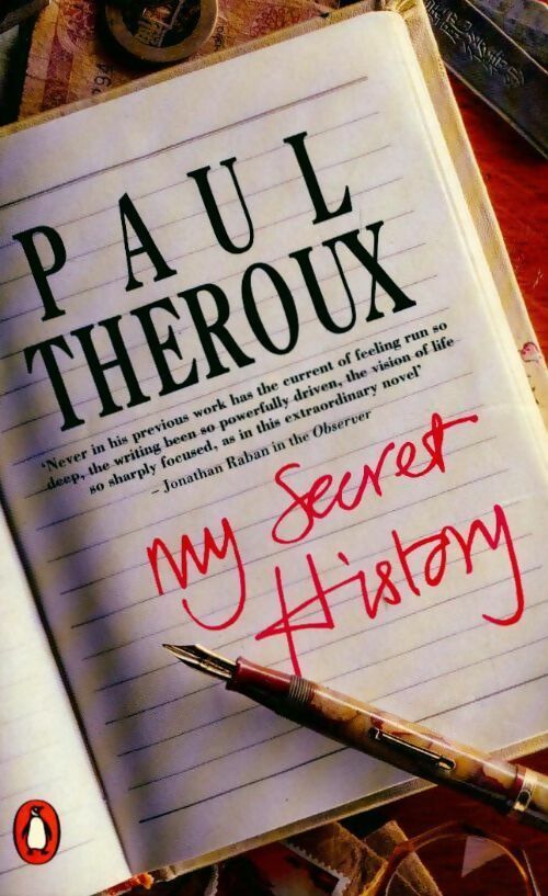 My secret history - Paul Theroux -  Fiction - Livre