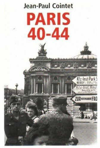 Livrenpoche : Paris 40-44 - Jean-Paul Cointet - Livre