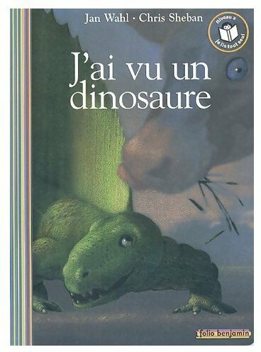 J'ai vu un dinosaure - Jan Wahl -  Folio Benjamin - Livre