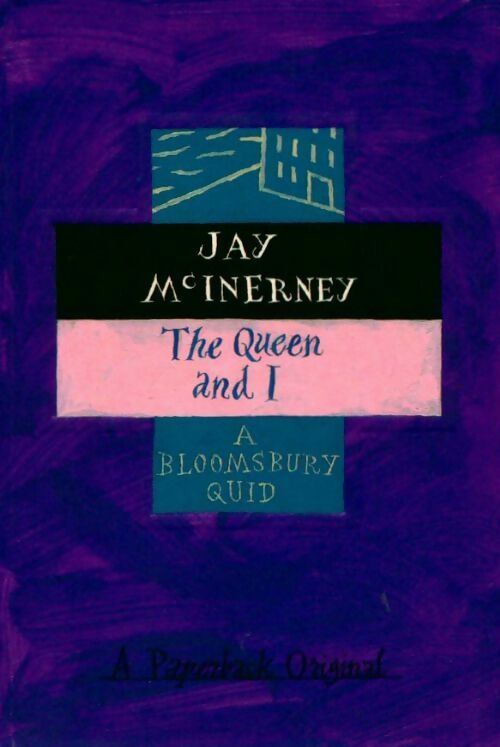 Queen and i - Jay McInerney -  Bloomsbury quid - Livre