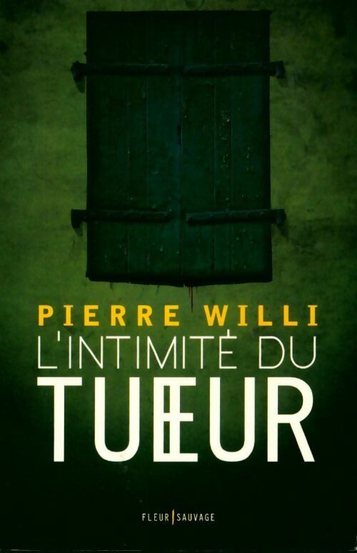 Livrenpoche : L'intimité du tueur - Pierre Willi - Livre