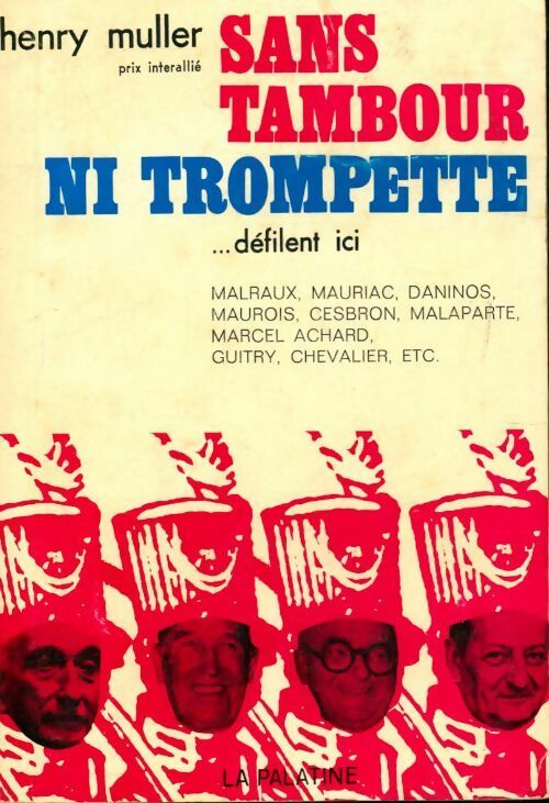 Livrenpoche : Sans tambour ni trompette défilent ici - Henry Muller - Livre
