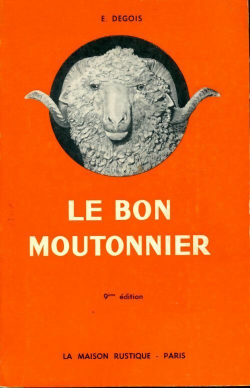 Livrenpoche : Le livre du bon moutonnier - E. Degois - Livre
