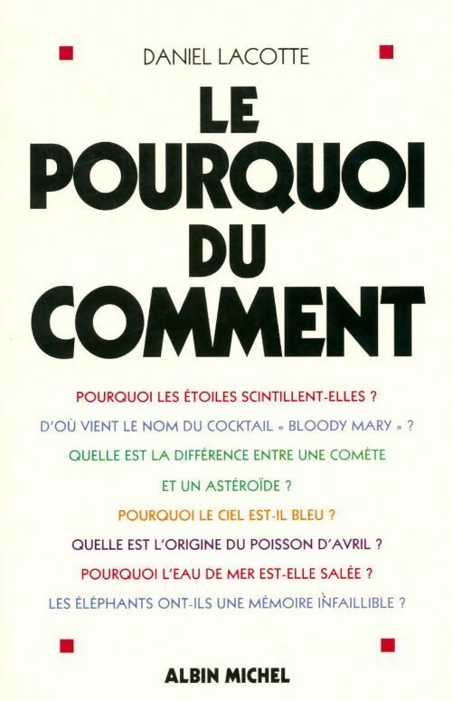 Livrenpoche : Le pourquoi du comment - Daniel Lacotte - Livre