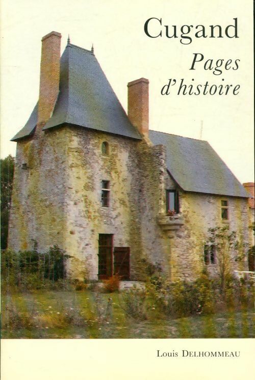 Livrenpoche : Cugand pages d'histoire - Louis Delhommeau - Livre