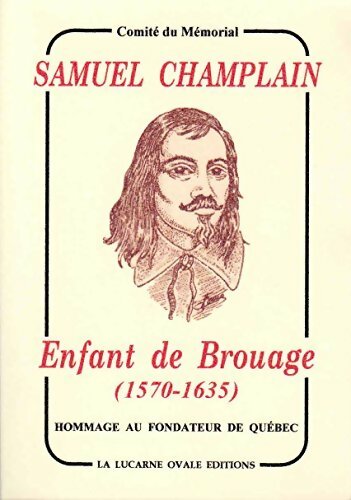 Livrenpoche : Samuel Champlain : Enfant de Brouage (1570-1635) - Collectif - Livre