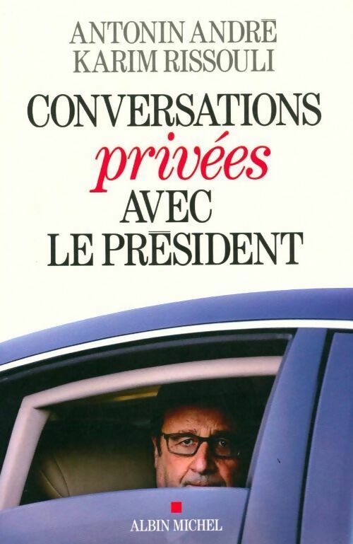 Livrenpoche : Conversations privées avec le président - Karim Rissouli - Livre