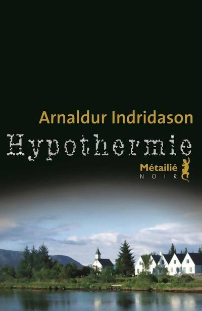 Livrenpoche : Hypothermie - Arnaldur Indridason - Livre