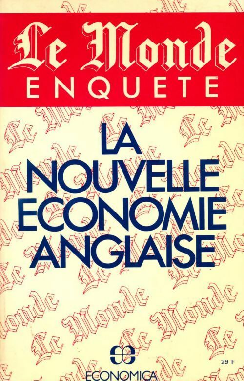 La nouvelle économie anglaise - Collectif -  Economica GF - Livre