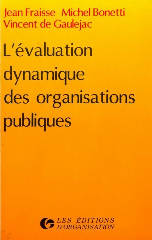 L'évolution dynamique des organisations publiques - Jean Fraisse -  Organisation GF - Livre