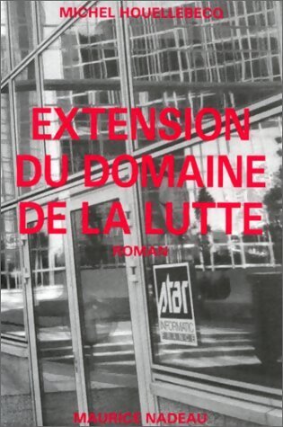 Livrenpoche : Extension du domaine de la lutte - Michel Houellebecq - Livre