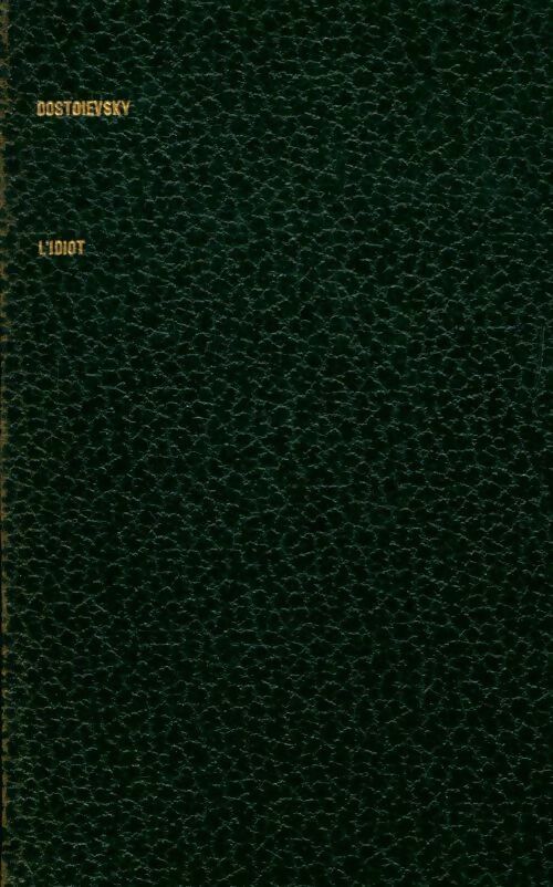 Livrenpoche : L'idiot - Fedor Dostoïevski - Livre