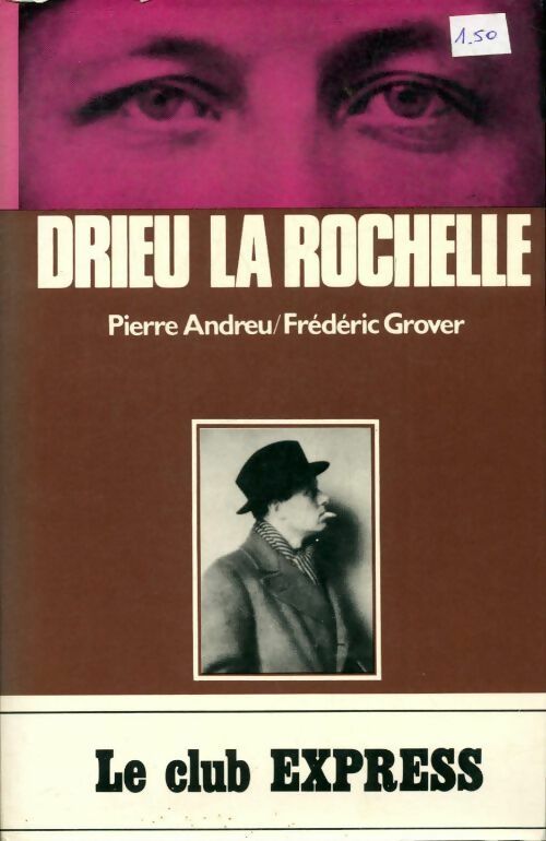 Drieu la Rochelle - Frédéric J. Grover -  Le club Express - Livre