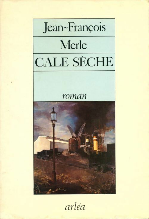Livrenpoche : Cale sèche - Jean-François Merle - Livre