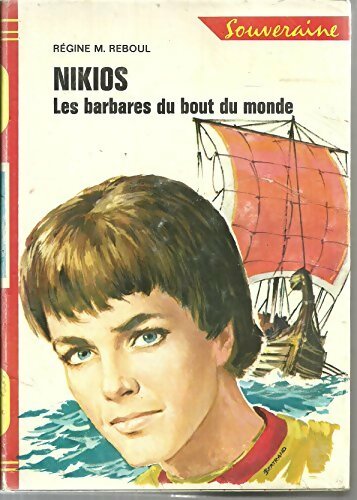 Livrenpoche : Nikios. Les barbares du bout du monde - Régine M. Reboul - Livre