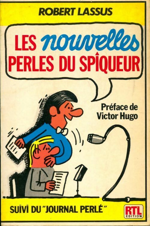 Livrenpoche : Les nouvelles perles du spiqueur - Robert Lassus - Livre