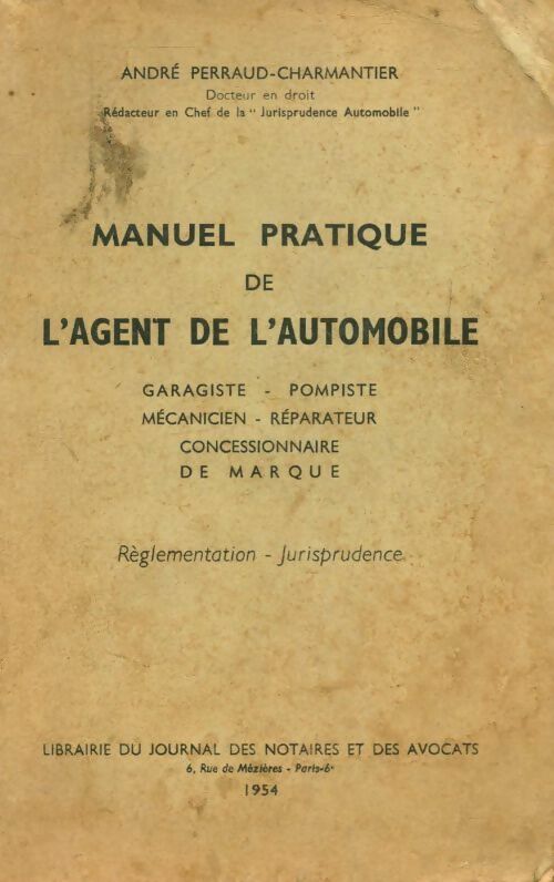 Livrenpoche : Manuel pratique de l'agent de l'automobile - André Perraud-Charmantier - Livre