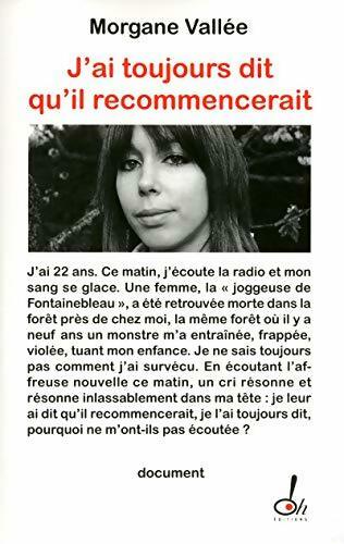 Livrenpoche : J'ai toujours dit qu'il recommencerait - Morgane Vallée - Livre