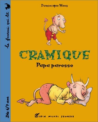 Livrenpoche : Cramique : Papa paresse - Dominique Maes - Livre