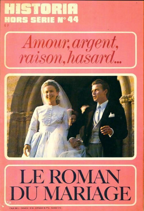 Livrenpoche : Historia Hors-série n°44 : Amour, argent, raison, hasard... - Collectif - Livre