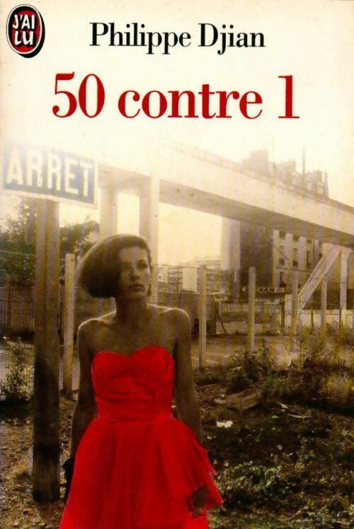 Livrenpoche : 50 contre 1 - Philippe Djian - Livre