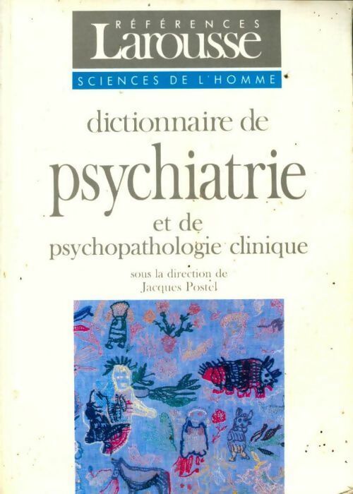 Dictionnaire de psychiatrie et de psychopathologie clinique - Collectif - Livre