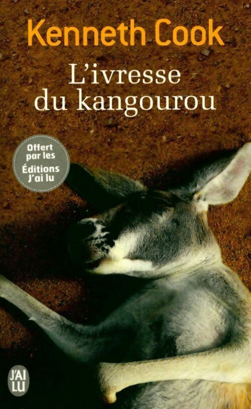Livrenpoche : L'ivresse du kangourou - Kenneth Cook - Livre