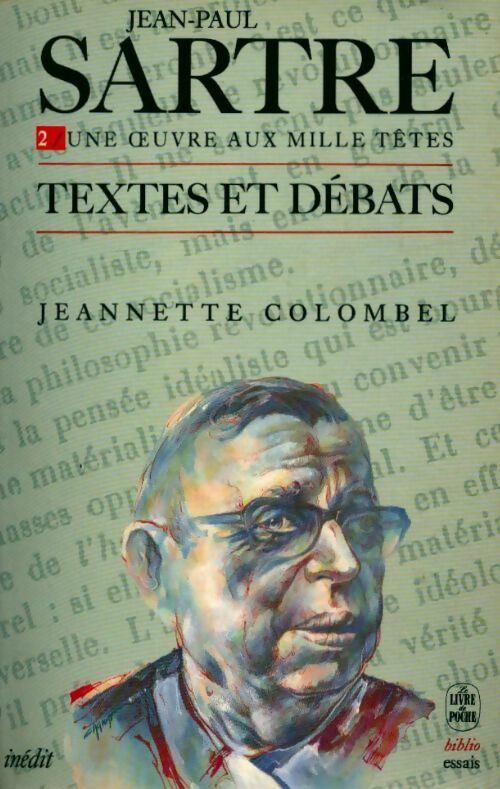 Livrenpoche : Jean-Paul Sartre Tome II : Une oeuvre aux mille têtes - Jeannette Colombel - Livre