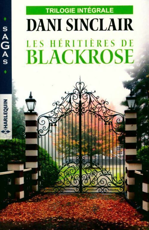Livrenpoche : Les héritières de Blackrose : Une héritière en danger / Séduction sous tension / Secret de famille - Dani Sinclair - Livre